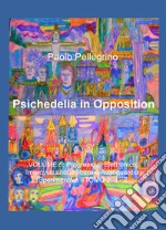 Psichedelia in opposition. Vol. 8/2: Progressive elettronico, improvvisazione libera e avanguardia sperimentale. J-Z libro