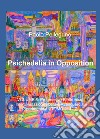 Psichedelia in opposition. Vol. 8/2: Progressive elettronico, improvvisazione libera e avanguardia sperimentale. J-Z libro di Pellegrino Paolo