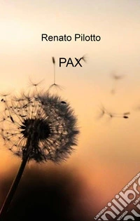 Pax. La vita e la storia libro