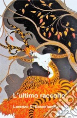 L'ultimo raccolto libro