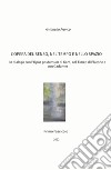 L'opera del senso, nel tempo e nello spazio. In dialogo con l'Opus postumum di Kant, col Timeo di Platone e con Gadamer libro