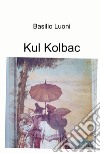 Kul Kolbac libro