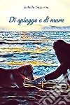 Di spiagge e di mare libro