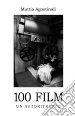 100 film. Un autoritratto libro