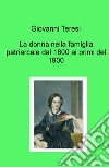 La donna nella famiglia patriarcale dal 1800 ai primi del 1900 libro di Teresi Giovanni