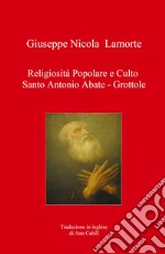 Religiosità popolare e culto Santo Antonio Abate. Grottole libro