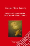 Religiosità popolare e culto Santo Antonio Abate. Grottole libro