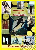 Mosaico al maschile libro