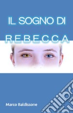 Il sogno di Rebecca libro