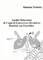 Analisi molecolare di ceppi di enterovirus rivelati in bambini con encefalite libro