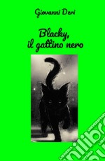 Blacky, il gattino nero libro