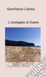 L'orologiaio di Gaeta