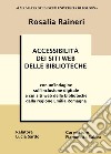 Accessibilità dei siti web delle biblioteche. Con un'indagine sull'inclusione digitale e sui siti web delle biblioteche della regione Emilia-Romagna libro