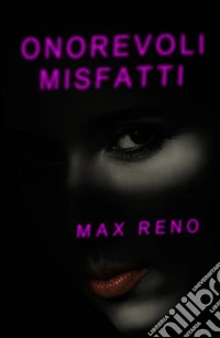 Onorevoli misfatti