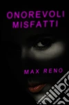 Onorevoli misfatti libro