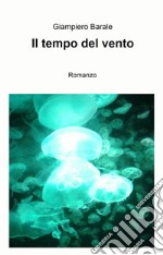 Il tempo del vento libro