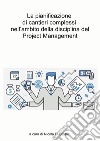 La pianificazione di cantieri complessi nell'ambito della disciplina del Project Management. Il caso studio del quartiere Ponte Lambro in Milano libro di Di Stasio Nicola