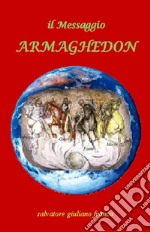 Armaghedon. Il Messaggio libro