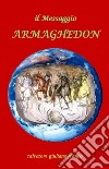 Armaghedon. Il Messaggio libro