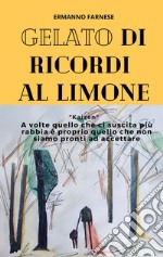 Gelato di ricordi al limone. «kaizen» libro