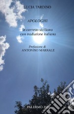 Apologhi. In corretto siciliano con traduzione italiana libro