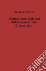 I corpora nella didattica dell'interpretazione consecutiva