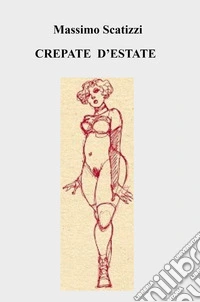 Crepate d'estate libro