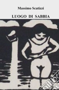 Luogo di sabbia libro