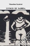 Luogo di sabbia libro