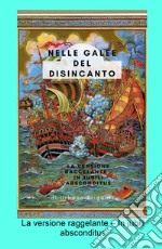 Nelle galee del disincanto. La versione raggelante - In jubili absconditus libro