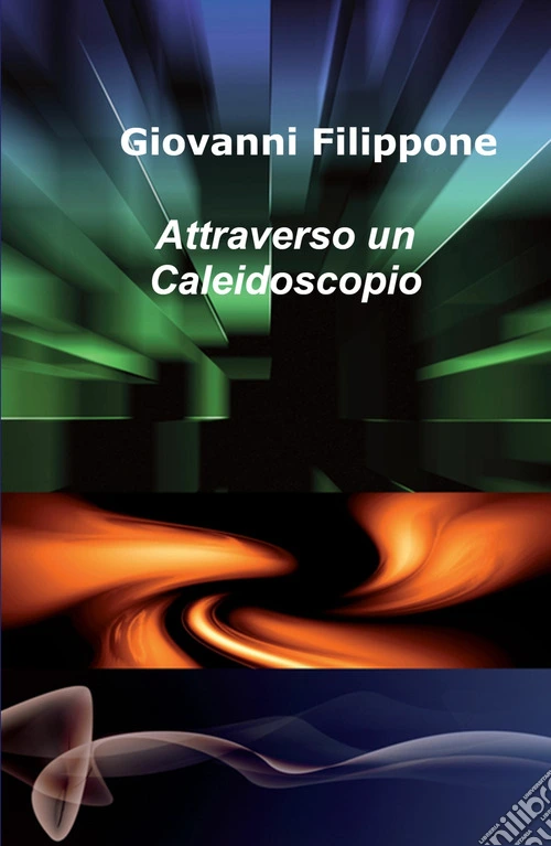 Attraverso un caleidoscopio