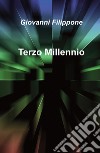 Terzo millennio libro di Filippone Giovanni