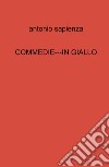 Commedie---in giallo libro