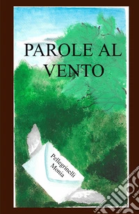 Parole al vento