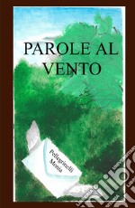 Parole al vento libro