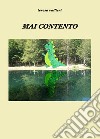 Mai contento. Ediz. a colori libro