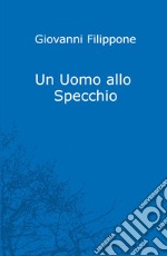 Un uomo allo specchio