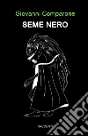 Seme nero libro