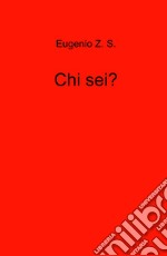 Chi sei? libro