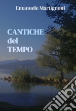 Cantiche del tempo libro