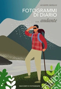 Fotogrammi di diario. ...andante libro