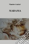 Madama libro