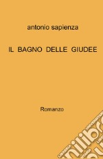 Il bagno delle Giudee. libro