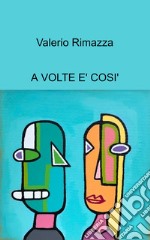 A volte è così libro