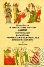 Manuale del diritto sassone (Sachsenspiegel). Proverbi giuridici germanici