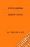 Questi siculi. Anni 1950-1960 e 1970 libro