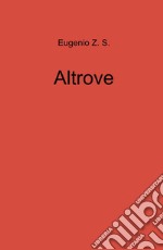 Altrove libro