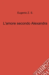L'amore secondo Alexandra