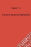 L'amore secondo Alexandra libro