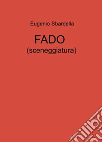 FADO (sceneggiatura)